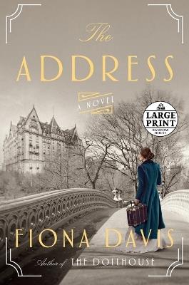 The Address: A Novel - Fiona Davis - cover