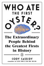 Who Ate the First Oyster?