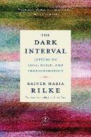 Dark Interval - Rainer Maria Rilke,Ulrich Baer - cover