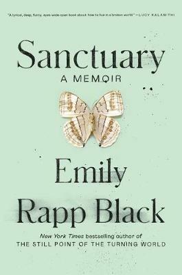 Sanctuary: A Memoir - Emily Rapp Black - cover