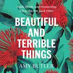 Beautiful and Terrible Things