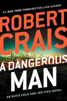 A Dangerous Man - Robert Crais - cover