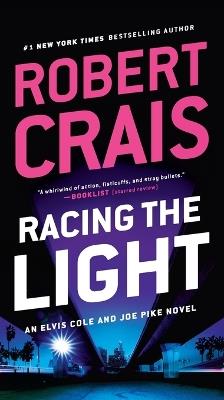 Racing the Light - Robert Crais - cover