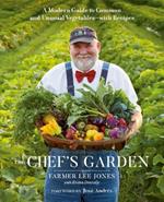 The Chef's Garden: A Modern Guide to Common and Unusual Vegetables - With Recipes
