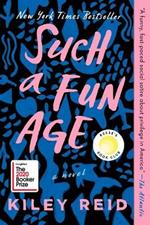 Such a Fun Age: Reese's Book Club (A Novel)