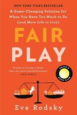 Fair Play: Reese's Book Club: A Game-Changing Solution for When You Have Too Much to Do (and More Life to Live)