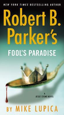 Robert B. Parker's Fool's Paradise - Mike Lupica - cover