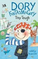 Dory Fantasmagory: Tiny Tough - Abby Hanlon - cover