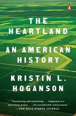 The Heartland: An American History