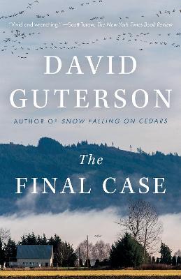 The Final Case: A novel - David Guterson - cover