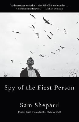 Spy Of The First Person - Sam Shepard - cover