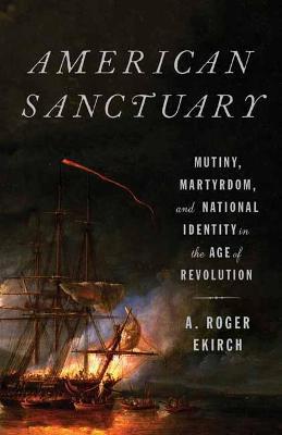 American Sanctuary - A. Roger Ekirch - cover