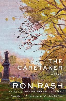 The Caretaker: A Novel - Ron Rash - cover