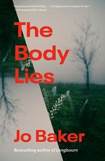 The Body Lies: A novel