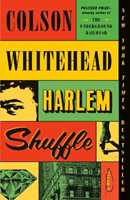 Libro in inglese Harlem Shuffle: A Novel Colson Whitehead