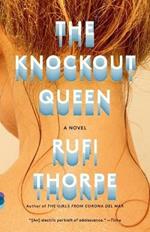 The Knockout Queen: A novel