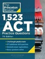 1,523 ACT Practice Questions: Extra Drills and Prep for an Excellent Score - Princeton Review - cover