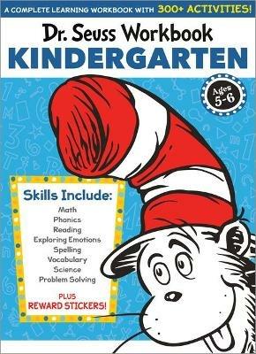 Dr. Seuss Workbook: Kindergarten: 300+ Fun Activities with Stickers and More! (Math, Phonics, Reading, Spelling, Vocabulary, Science, Problem Solving, Exploring Emotions) - Dr. Seuss - cover