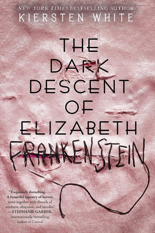 The Dark Descent of Elizabeth Frankenstein - Kiersten White - ebook