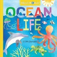Hello, World! Ocean Life - Jill Mcdonald - cover