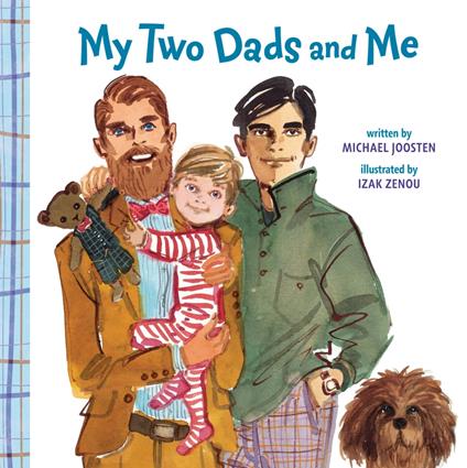 My Two Dads and Me - Michael Joosten,Izak Zenou - ebook