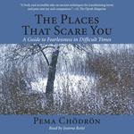 The Places That Scare You