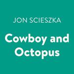 Cowboy and Octopus