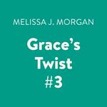 Grace's Twist #3