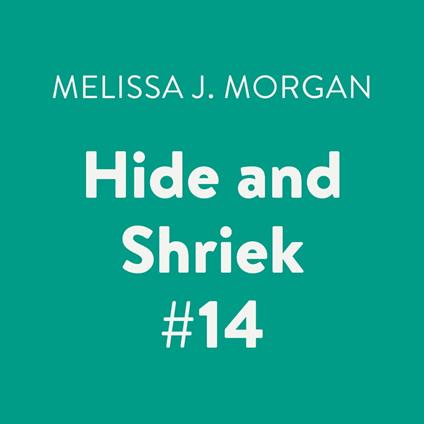 Hide and Shriek #14
