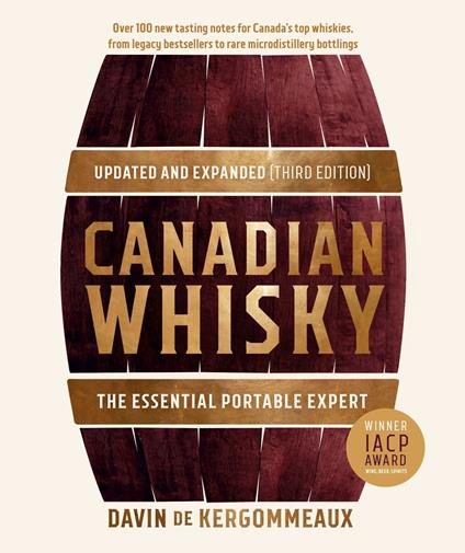 Canadian Whisky, Updated and Expanded (Third Edition)