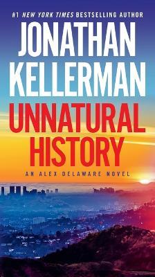 Unnatural History: An Alex Delaware Novel - Jonathan Kellerman - cover