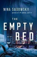 The Empty Bed: A Novel - Nina Sadowsky - cover