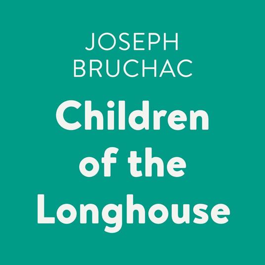 Children of the Longhouse