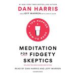 Meditation for Fidgety Skeptics