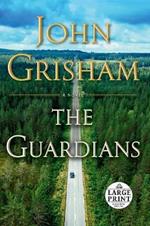 The Guardians: A Novel