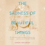 The Sadness of Beautiful Things