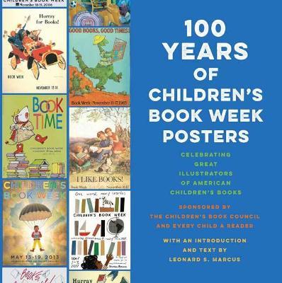 100 Years of Children's Book Week Posters - Leonard S. Marcus - cover
