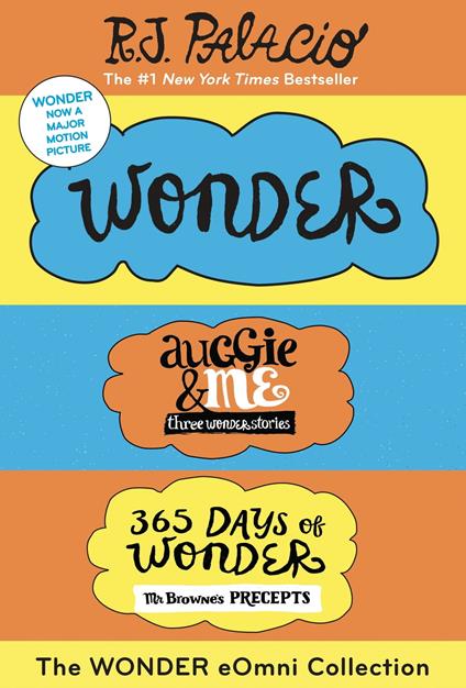 The Wonder eOmni Collection: Wonder, Auggie & Me, 365 Days of Wonder - R. J. Palacio - ebook