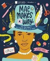Mae Makes a Way - Olugbemisola Rhuday-Perkovich,Andrea Pippins - cover