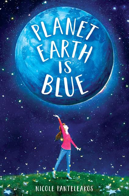 Planet Earth Is Blue - Nicole Panteleakos - ebook