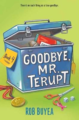 Goodbye, Mr. Terupt - Rob Buyea - cover