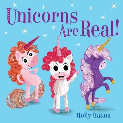 Unicorns Are Real! - Holly Hatam - cover