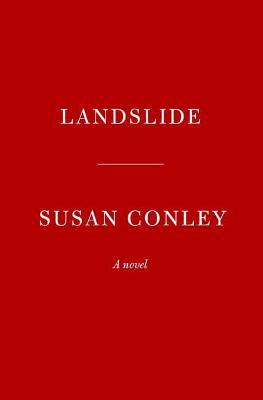 Landslide: A Novel - Susan Conley - cover