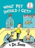 What Pet Should I Get? - Dr. Seuss - cover