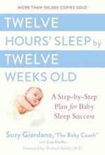 Twelve Hours Sleep by Twelve Weeks