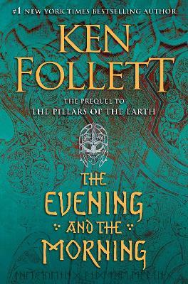 The Evening and the Morning - Ken Follett - cover