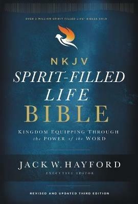 NKJV, Spirit-Filled Life Bible, Third Edition, Hardcover, Red Letter, Comfort Print: Kingdom Equipping Through the Power of the Word - cover