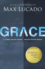 Grace: More Than We Deserve, Greater Than We Imagine