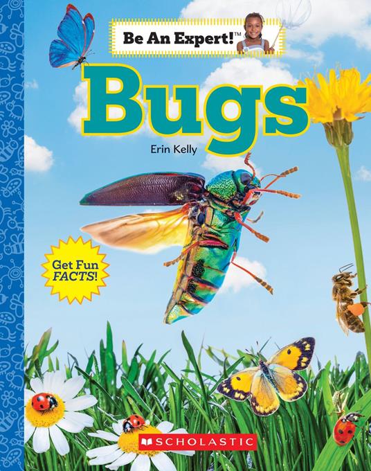 Bugs (Be An Expert!) - Erin Kelly - ebook