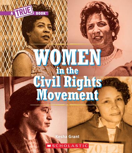 Women in the Civil Rights Movement (A True Book) - Kesha Grant - ebook